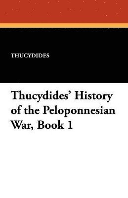 bokomslag Thucydides' History of the Peloponnesian War, Book 1