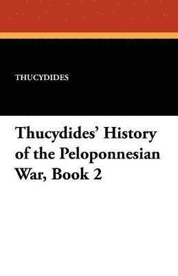 bokomslag Thucydides' History of the Peloponnesian War, Book 2