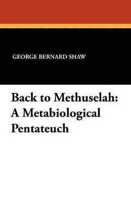 bokomslag Back to Methuselah