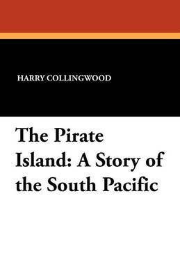 Harry Collingwood - Pirate Island, Häftad