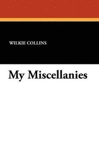 bokomslag My Miscellanies