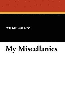 bokomslag My Miscellanies