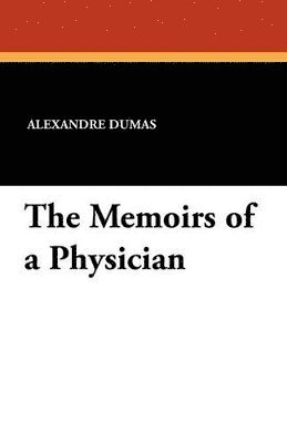 The Memoirs of a Physician 1