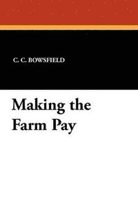 bokomslag Making the Farm Pay