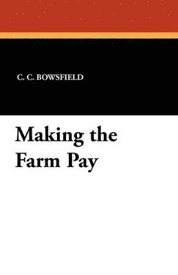 bokomslag Making the Farm Pay