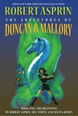 Robert Asprin, Mel White, Selina Rosen - Adventures of Duncan & Mallory #1, Häftad