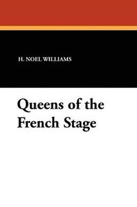 bokomslag Queens of the French Stage