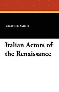 bokomslag Italian Actors of the Renaissance