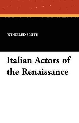 Italian Actors of the Renaissance 1