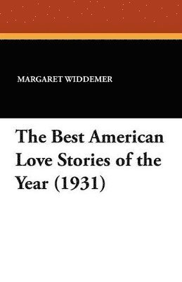 bokomslag The Best American Love Stories of the Year (1931)