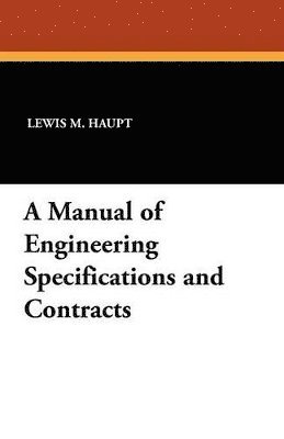 bokomslag A Manual of Engineering Specifications and Contracts