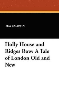 bokomslag Holly House and Ridges Row