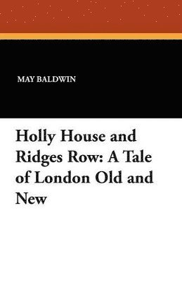 bokomslag Holly House and Ridges Row