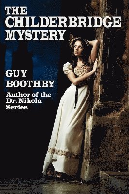 The Childerbridge Mystery 1