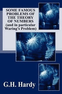 bokomslag Some Famous Problems of the Theory of Numbers and in particular Waring's Problem