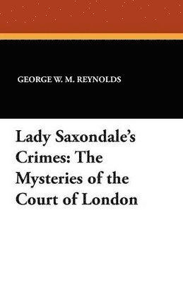 bokomslag Lady Saxondale's Crimes