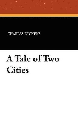 bokomslag A Tale of Two Cities