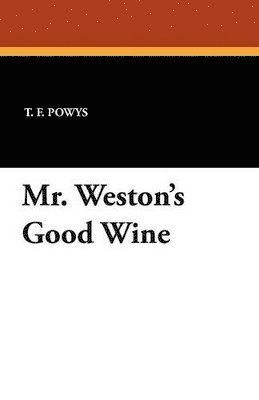 Mr. Weston's Good Wine 1