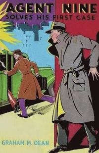 bokomslag Agent Nine Solves His First Case