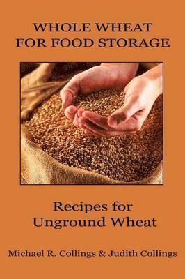 Whole Wheat for Food Storage 1