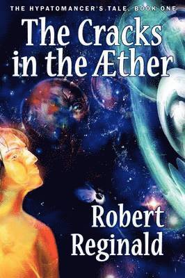 Robert Reginald - Cracks in the Aether, Häftad