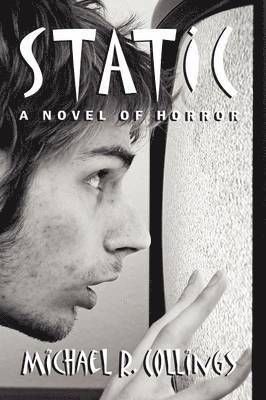 Michael R Collings, Michael R. Collings - Static! a Novel of Horror, Häftad