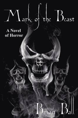 Brian Ball - Mark of the Beast, Häftad