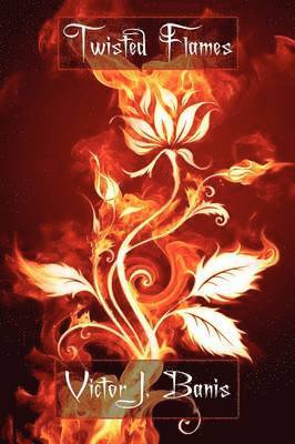 Victor J Banis, Victor J. Banis - Twisted Flames, Häftad