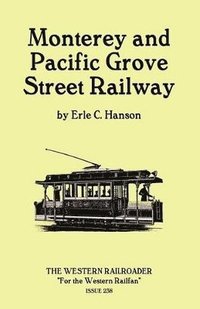 bokomslag Monterey and Pacific Grove Street Railway