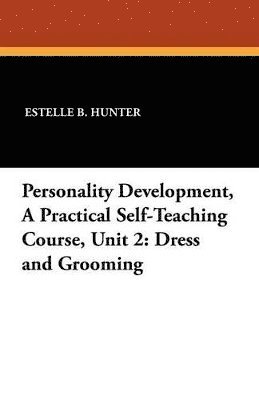 bokomslag Personality Development, a Practical Self-Teaching Course, Unit 2