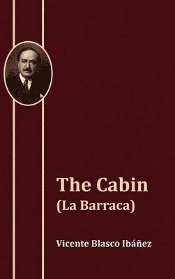 The Cabin (La Barraca) 1