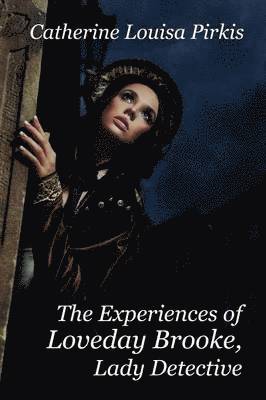 Experiences of Loveday Brooke, Lady Detective 1