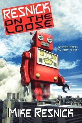 Mike Resnick - Resnick on the Loose, Häftad