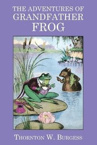 bokomslag The Adventures of Grandfather Frog