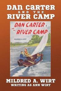 bokomslag Dan Carter and the River Camp