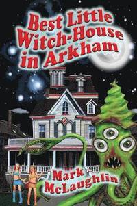 bokomslag Best Little Witch-House in Arkham
