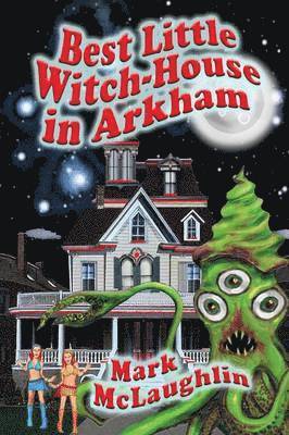 Best Little Witch-House in Arkham 1