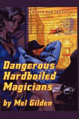 Dangerous Hardboiled Magicians