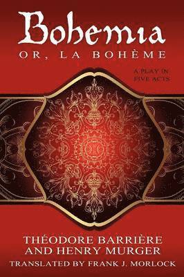 Bohemia; Or, La Boheme 1