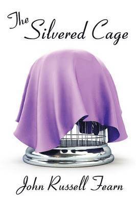 The Silvered Cage 1