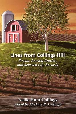 Nellie Hunt Collings, Michael R Collings, Michael R. Collings - Lines from Collings Hill, Häftad