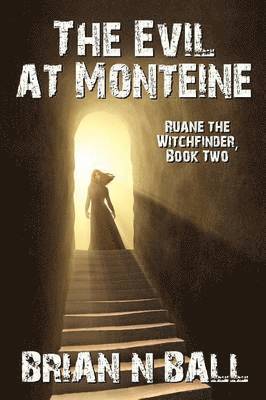 Brian Ball - Evil at Monteine, Häftad