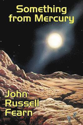 John Russell Fearn - Something from Mercury, Häftad