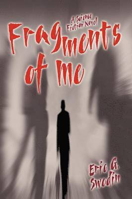 Eric G Swedin, Eric G. Swedin - Fragments of Me, Häftad