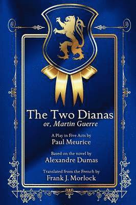 The Two Dianas; Or, Martin Guerre 1