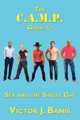 Victor J Banis, Victor J. Banis - C.A.M.P. Guide to Sex and the Single Gay, Häftad