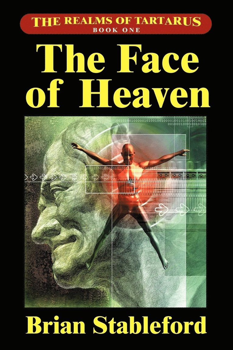 Brian Stableford - The Face of Heaven: The Realms of Tartarus, Book One, Häftad