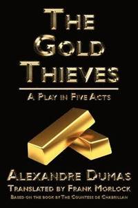bokomslag The Gold Thieves