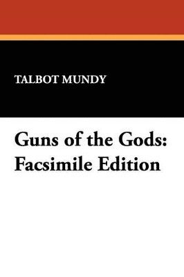 Talbot Mundy - Guns of the Gods, Häftad