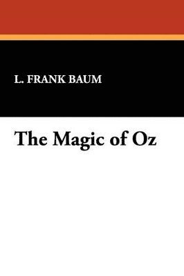 bokomslag The Magic of Oz